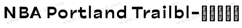 NBA Portland Trailbl字体转换